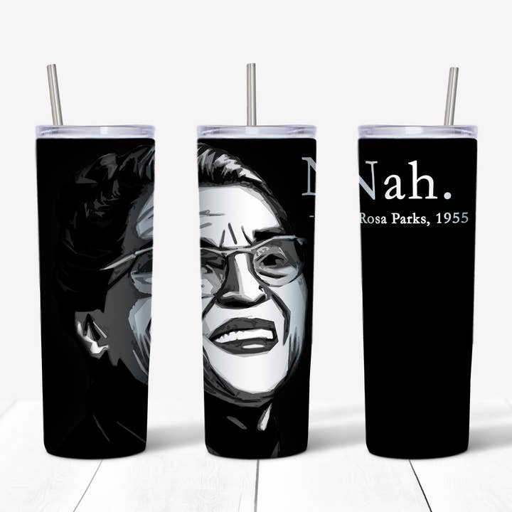 Rosa Parks Becher, gerader Transfer, 20 Unzen für den Großhandel von Rustic Pineapple