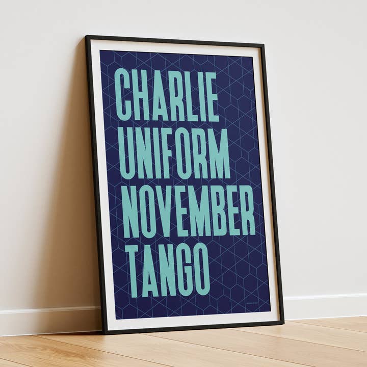 Charlie Uniform November Tango | Nato Phonetic print for wholesale by Designed by Islay