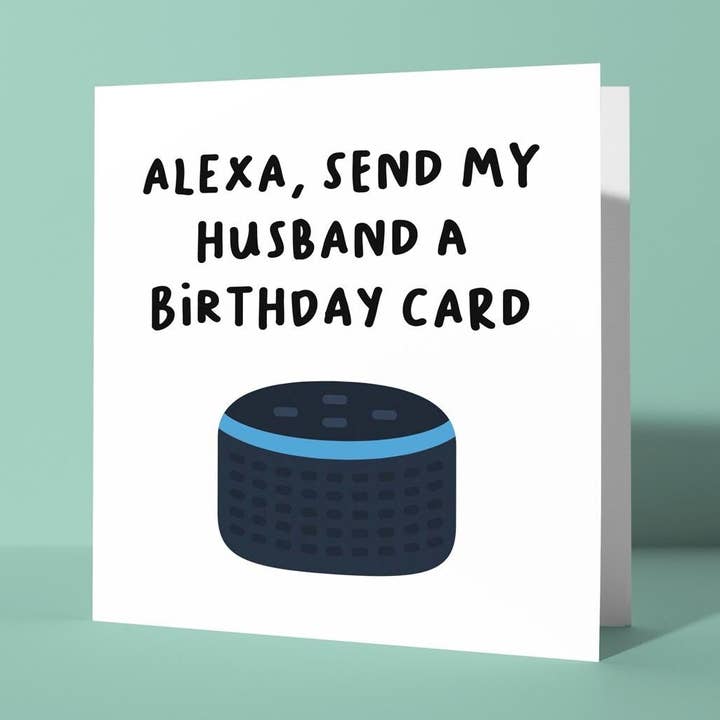Alexa, schicke meinem Mann eine Geburtstagskarte - Geburtstagskarte für den Ehemann für den Großhandel von Peacock Printing