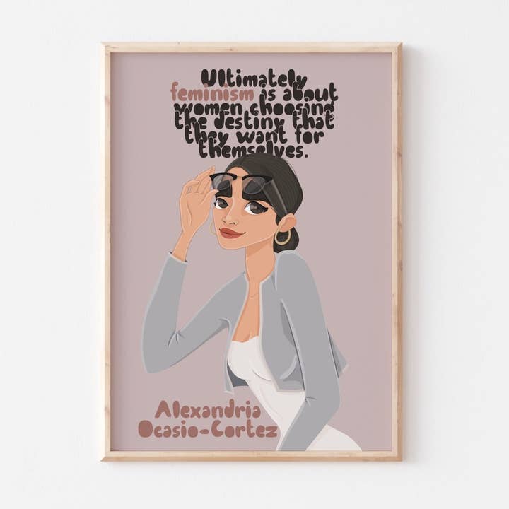 Alexandria Ocasio Cortez Feminist Quotes Wall Art Print for wholesale by Another Wild Story
