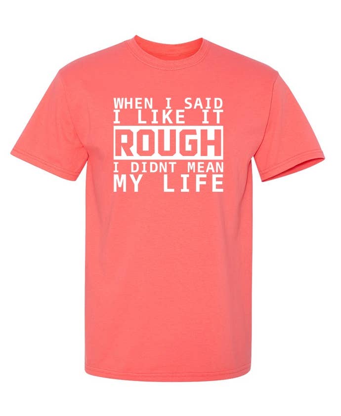 Feelin Good Tees - Wholesale Screen Printed T-Shirt - Unisex - When I Said I Like It10