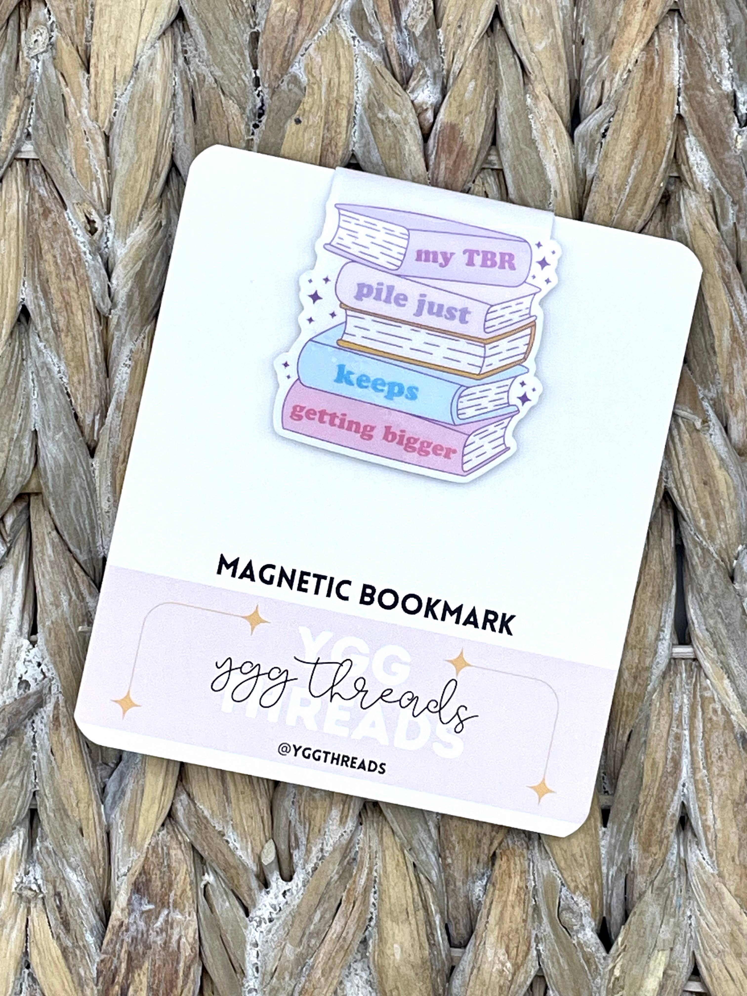 YGG Threads - Wholesale Bookmark - My TBR Pile Just Keeps Getting Bigger | Magnetic Bookmark1