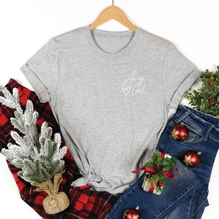 Always Cold Winter Graphic Tee for wholesale by Swank Clothing Co