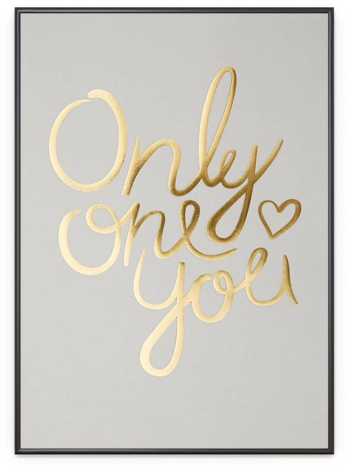 Only One You, Pale Grey, Art Print, Various Sizes for wholesale by I Love My Type