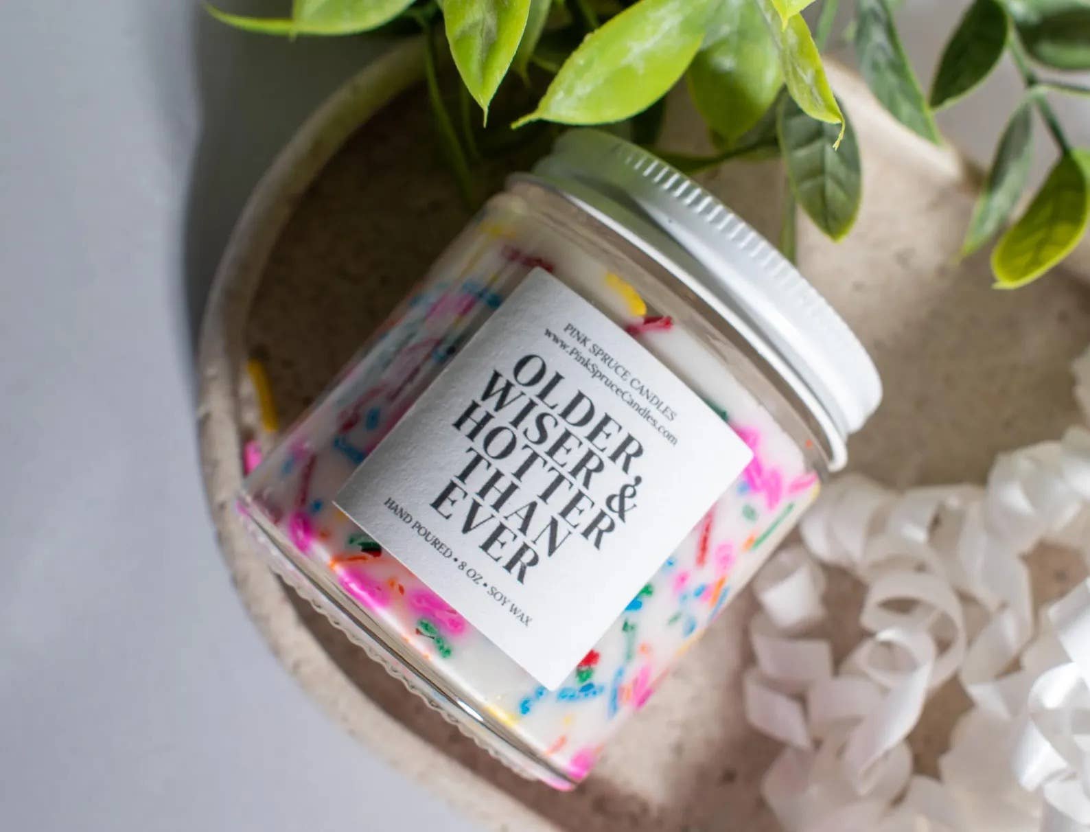 Pink Spruce - Wholesale Jar/Filled Candle - Birthday Candle - Older Wiser and Hotter Than Ever3