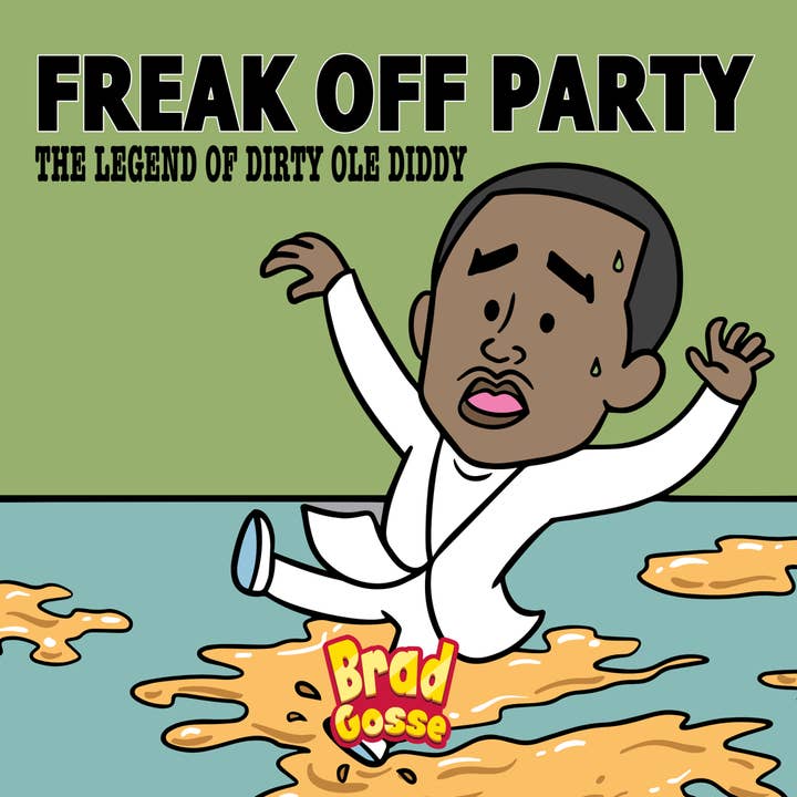 Freak Off Party: The Legend of Dirty Ole Diddy (Signed Copy) for wholesale by Brad Gosse