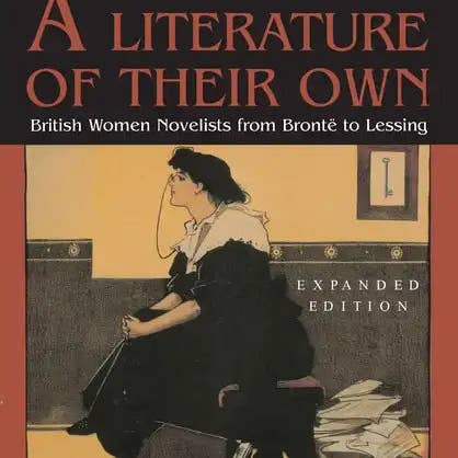 Books by splitShops - Wholesale Human & Cultural Studies - A Literature of Their Own: British Women Novelists from Bronte to Lessing - Paperback0