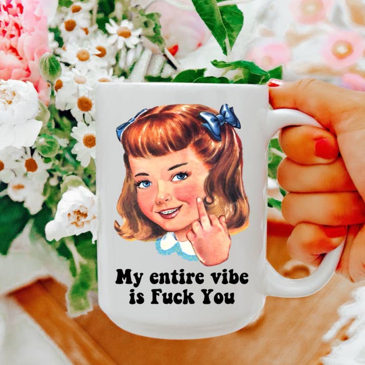 My Entire Vibe Snarky Coffee Mug for wholesale by Ace the Pitmatian Co
