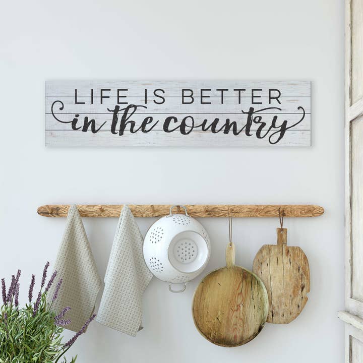 40x10 Life is Better in the Country Slat Sign for wholesale by Kindred Hearts