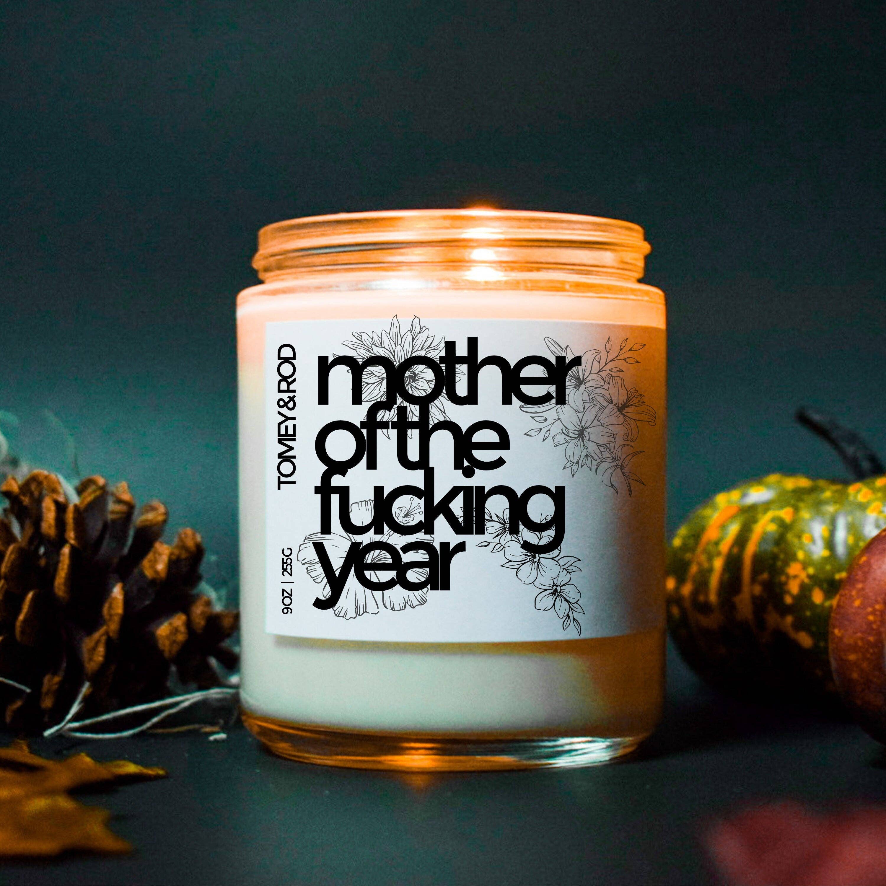 Tomey & Rod – wholesale Jar/filled candle – Mother Of The Fucking Year, Mom Gift, Mom Birthday Gift, Mom to be gift, Mothers Day Gift, Funny Rude Candle, Gift for her, Gift for Wife9