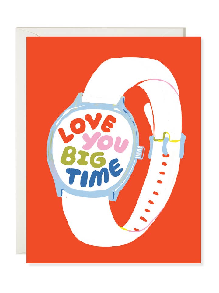 Love You Big Time - Colorful Love Card for wholesale by Karen Schipper