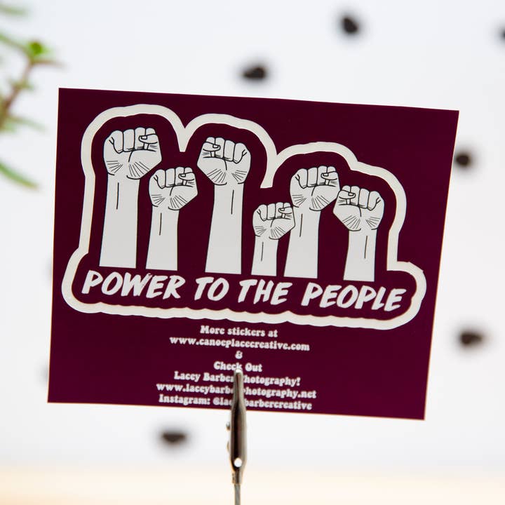 Canoe Place Creative - Wholesale Sticker - Power to the People Sticker - Protest Sticker - Vinyl Sticke0