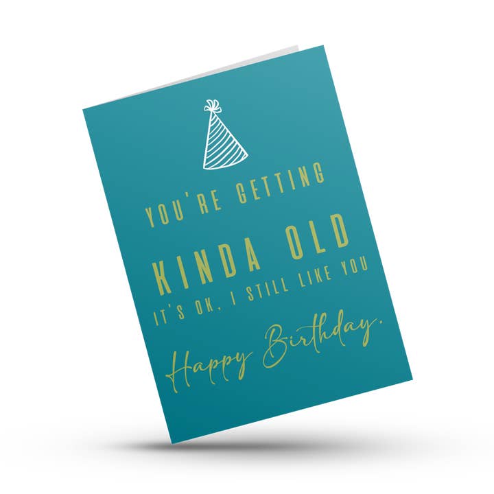 Kortspecialisten - Wholesale Birthday Card - You're getting kinda old - A4 Card0