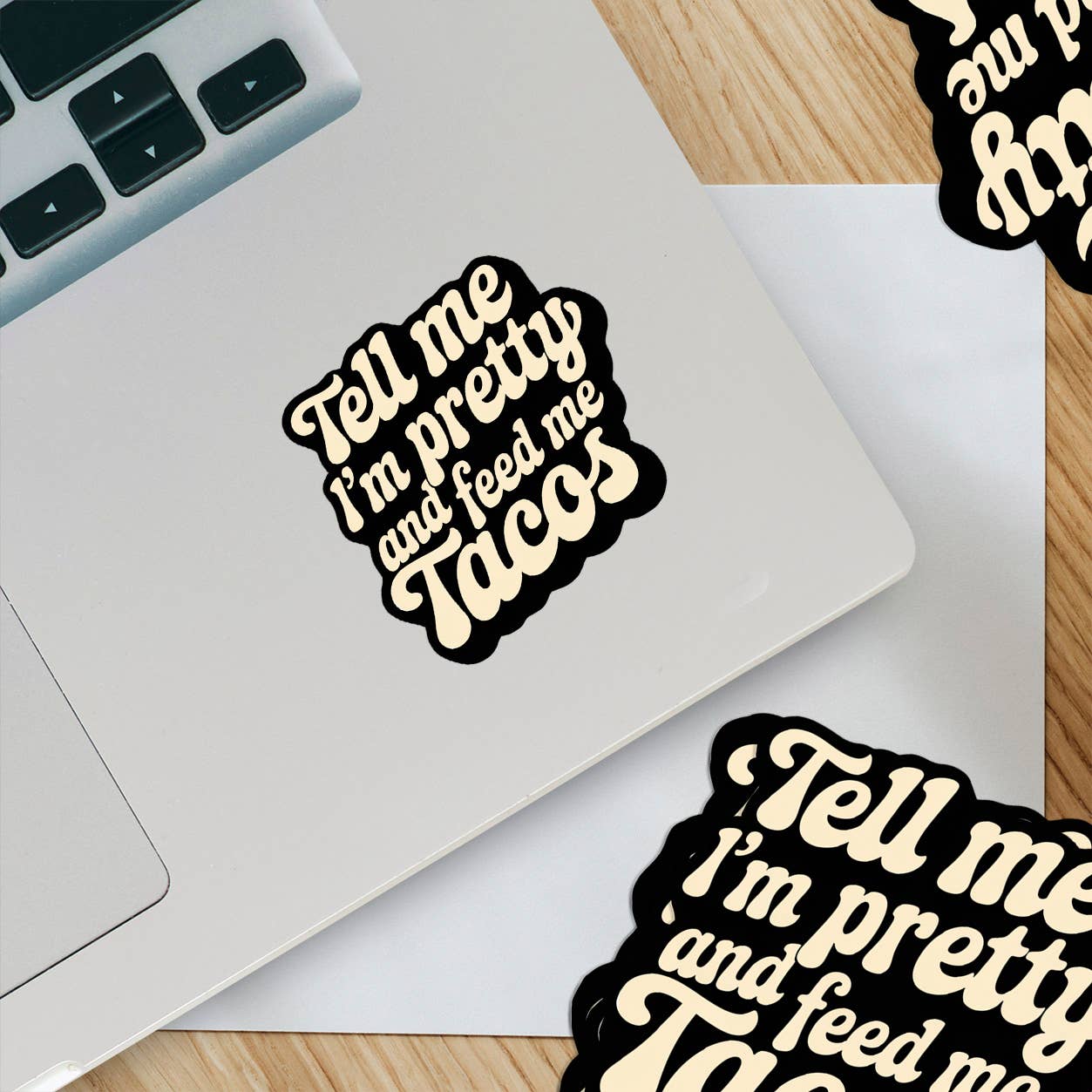 Ozark Sticker Company – Engroshandel Klistermærke – Fortæl mig, jeg er smuk og Feed Me Tacos BW klistermærke2