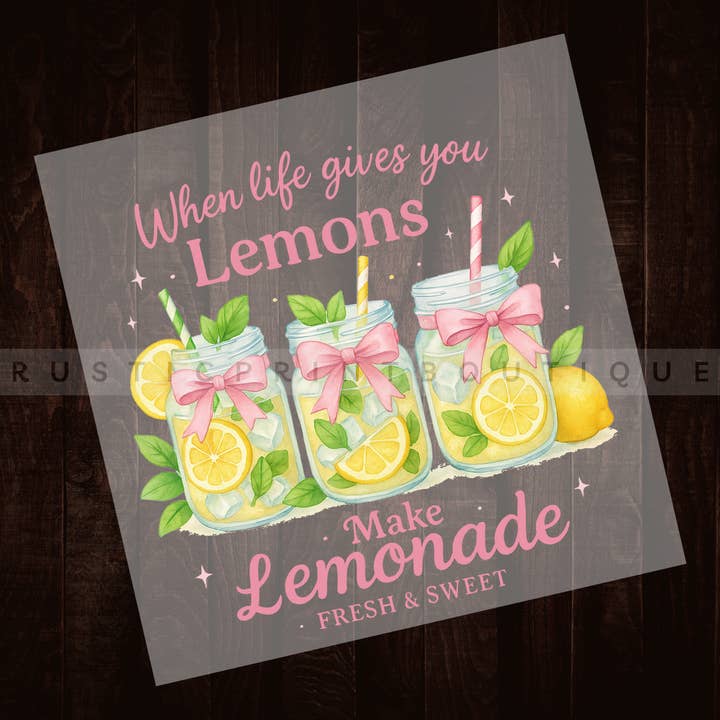 Summer DTF Heat Transfer When Life Gives You Lemons DTF for wholesale by RusticPrintStudio