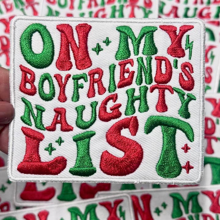 sequinandstiches - Wholesale Patch - Naughty List Patch, Christmas Patch, Custom 3.5" Patch, Trucker Hat Patch, On My Boyfriend's Naughty List Patch, Iron on Patch, DIY Patch3