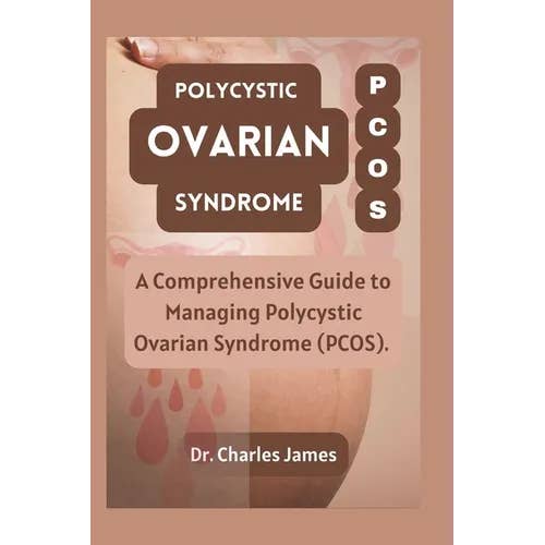 Books by splitShops - Wholesale Book - Adult - Polycystic Ovarian Syndrome PCOS: A Comprehensive Guide to Managing Polycystic Ovarian Syndrome PCOS - Paperback