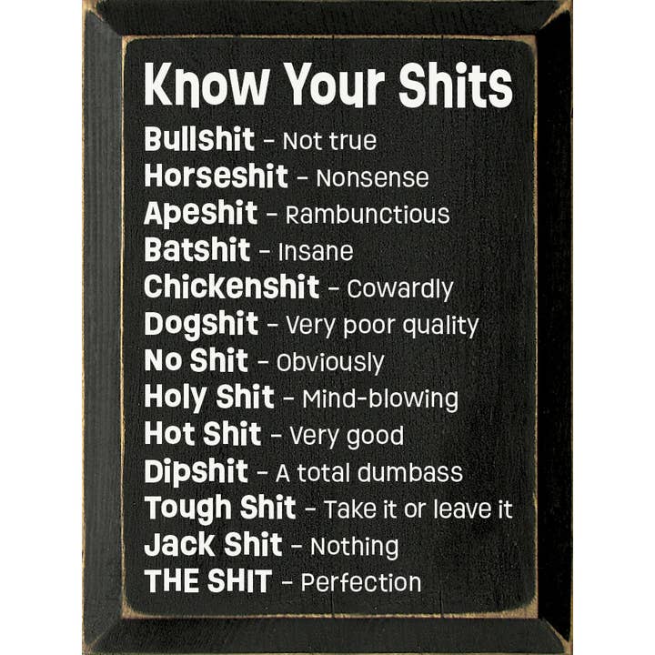 SAWDUST CITY - Vendita all'ingrosso Cartelli - Know Your Shits: Divertente targa verticale in legno1