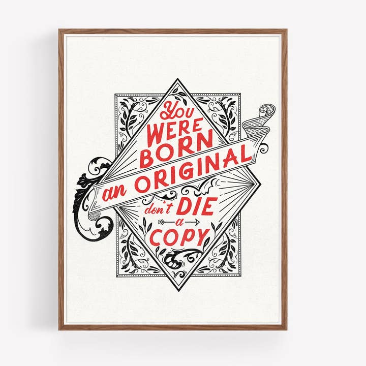Born an Original - inspirational quote print for wholesale by Annie Bailey Art