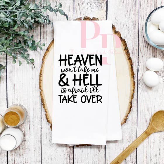 Heaven wont take me funny decorative tea towel for wholesale by The Panicked Pelican