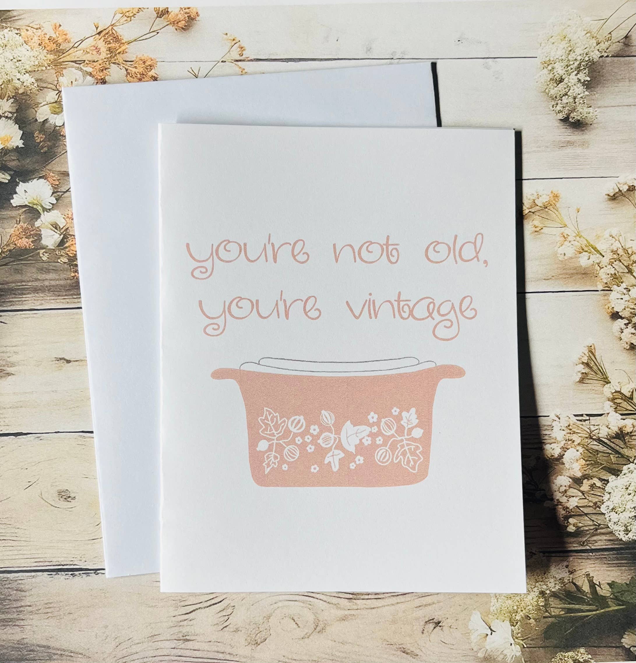 Iowa Paper Farm - Vente Cartes d'anniversaire - Tu n'es pas vieux, tu es une carte d'anniversaire Pyrex vintage - simple1