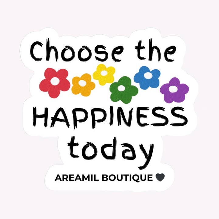 CHOOSE THE HAPPINESS Medium  Sticker  for wholesale by Areamil Boutique .Accessories.