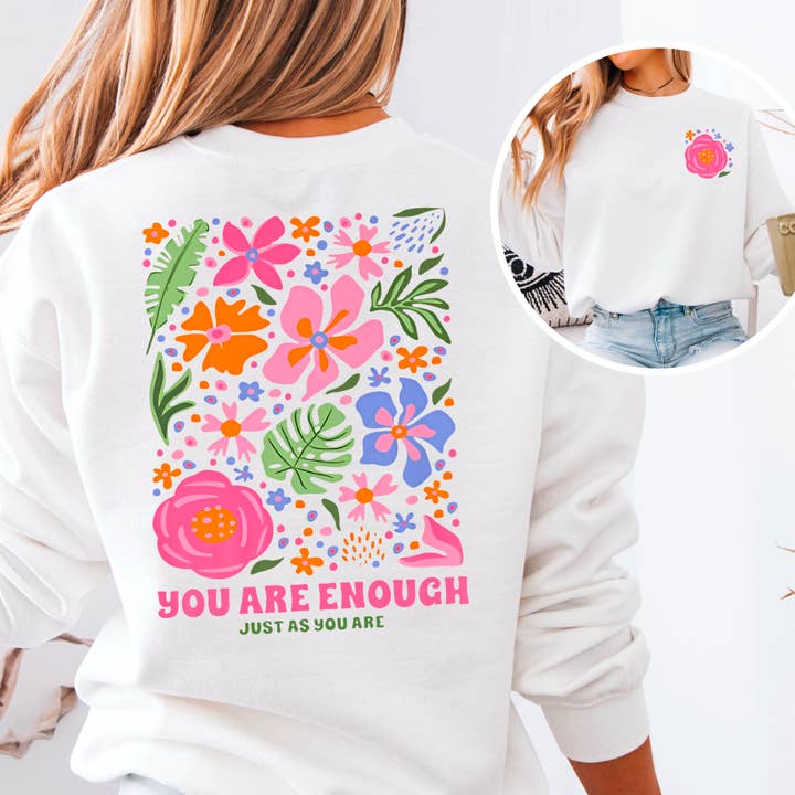 Shoppe SHC - Wholesale Graphic Sweatshirt - Women's - You Are Enough Just As You Are Floral Sweatshirt Â