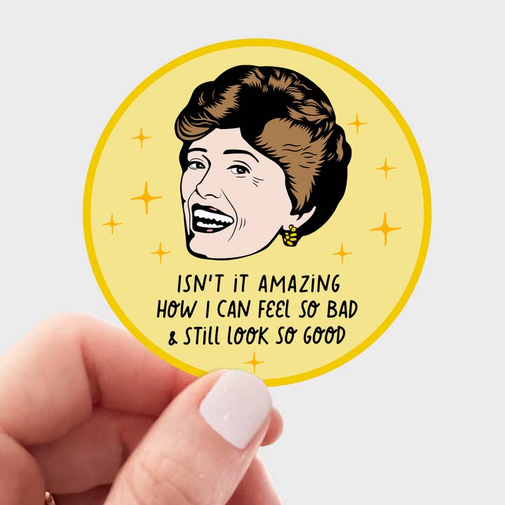 Isn't It Amazing Sticker - golden girls, blanche, miami for wholesale by Yarnival