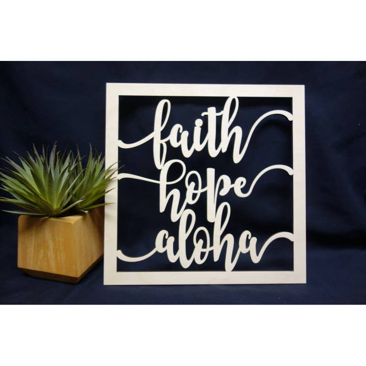 Faith Hope Aloha Square Plaque for wholesale by Aloha Cuts