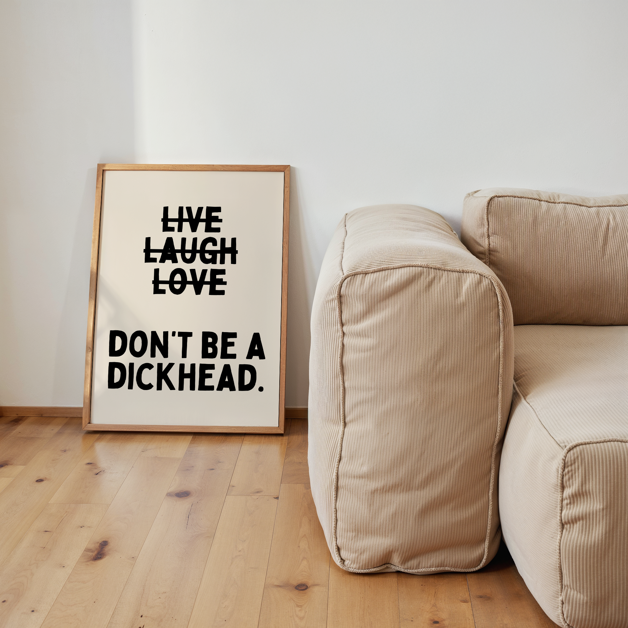 Wisdom and Wonder Designs – Impressão artística por atacado – Não Sejas Um Idiota | Preto & Creme | Impressão Artística1