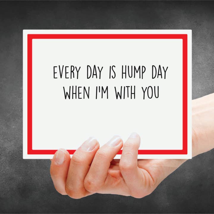 Carte Snarky - Love - Every Day Is Hump Day pour la vente par Snarky Megs