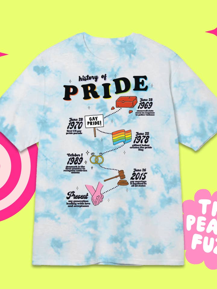 The Peach Fuzz - Wholesale Screen Printed T-Shirt - Unisex - History Of Pride Tie Dye Shirt