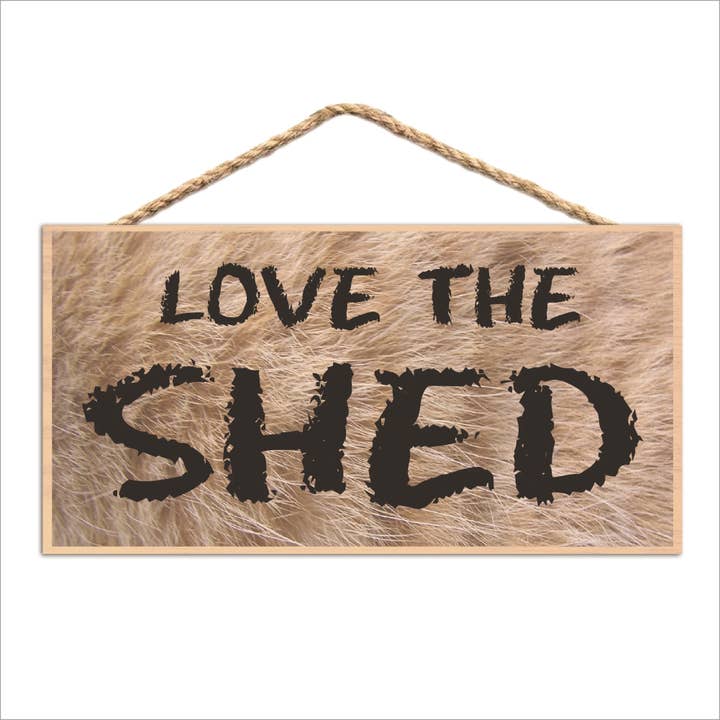 Panneau en bois poilu Love The Shed pour la vente par Imagine This Company