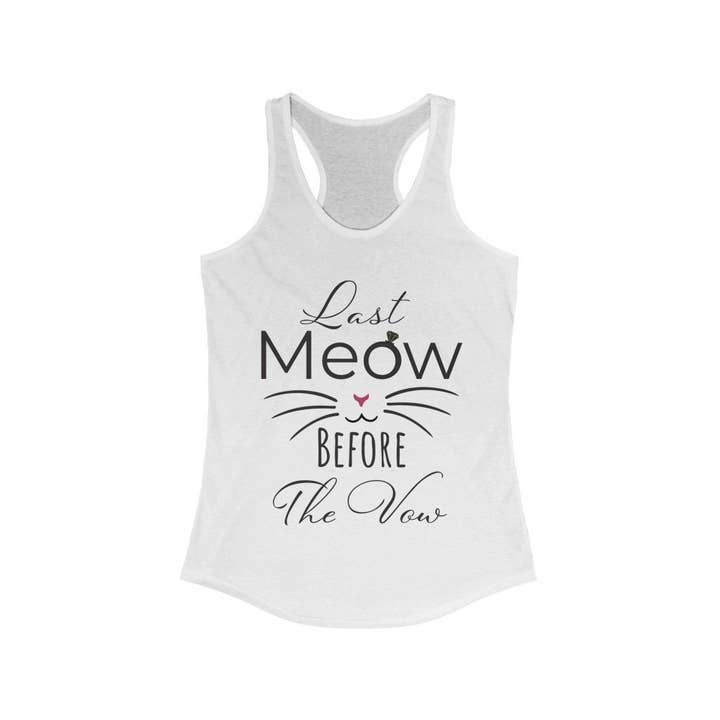 Last Meow Before the Vow - Tank Top for wholesale by Pink N Paw