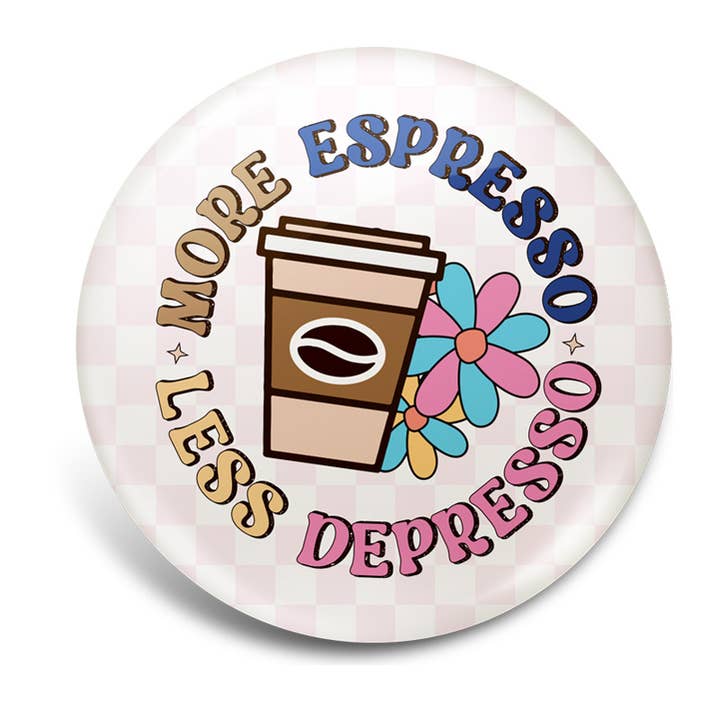 OUTSIDE THE BOX, LLC - Vente Épinglettes/boutons - Plus d'expresso, moins de café Depresso