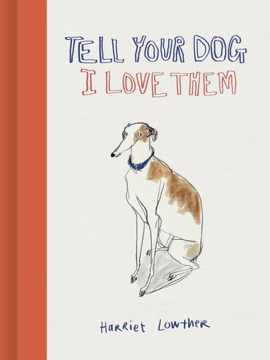 Tell Your Dog I Love Them for wholesale by The Quarto Group