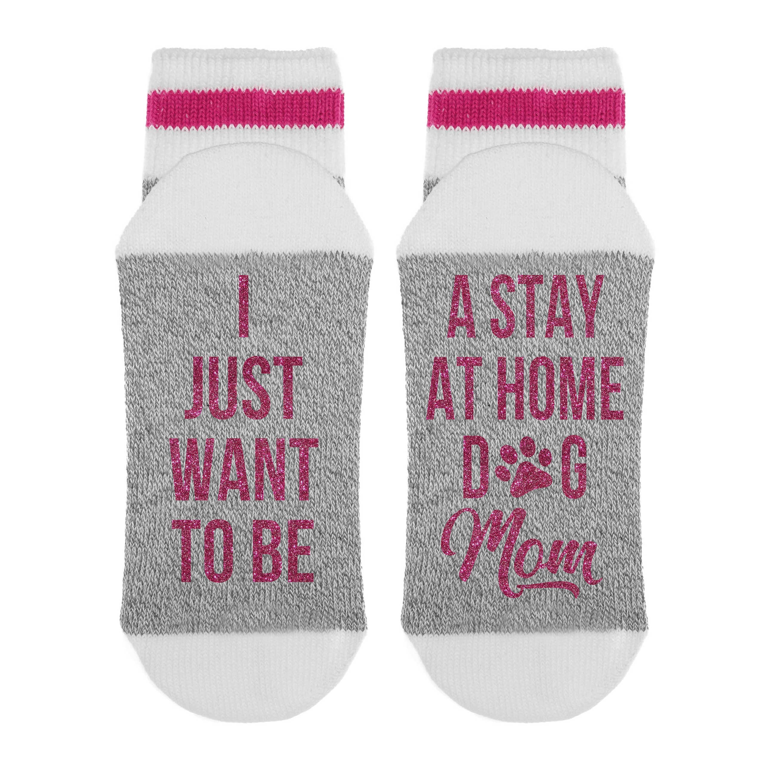 Sock Dirty to Me - Wholesale Socks - Women's - I Just Want To Be A Stay At Home Dog Mom - Socks2