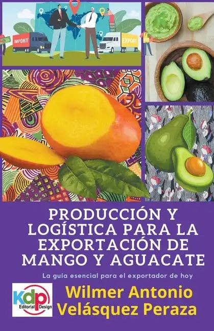 Books by splitShops - Wholesale Business & Finance Book - Producción y logística para la exportación de mango y aguacate - Paperback0