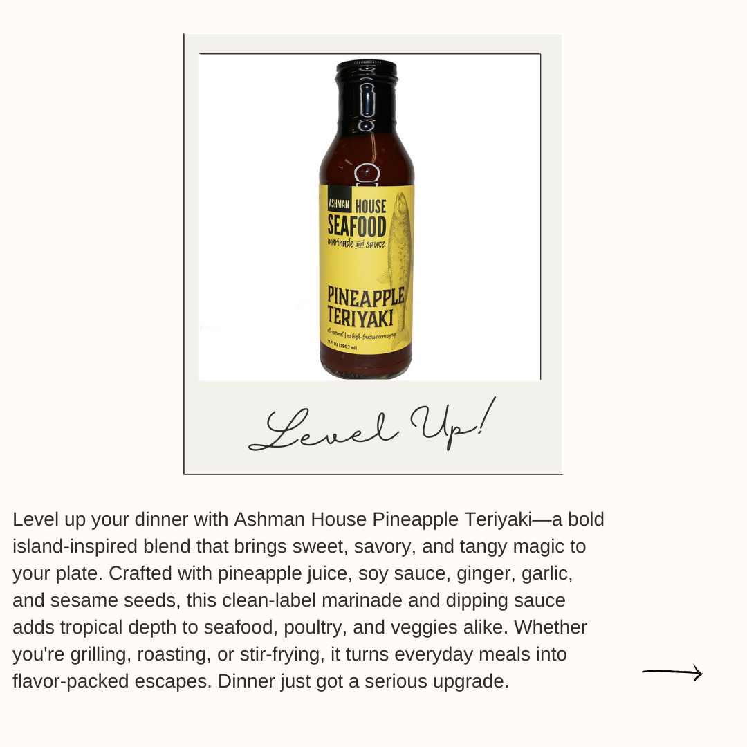 Ashman Manufacturing - Wholesale Sauce - House Seafood Pineapple Teriyaki Marinades & Sauce1