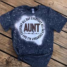 T-shirt Aunt Mode All Day Everyday Bleach pour la vente par Hillside Apparell