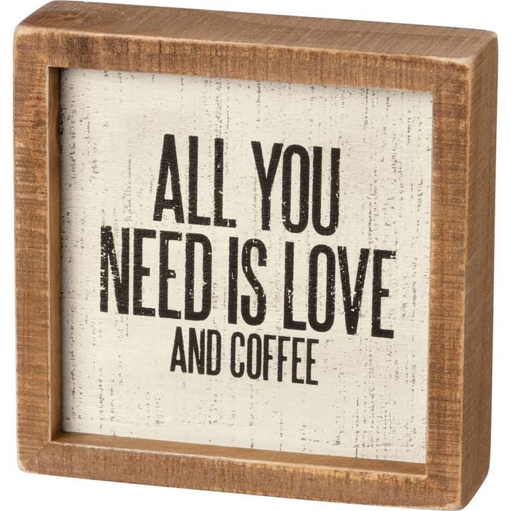 All You Need Is Love And Coffee Inset Box Sign for wholesale by Primitives by Kathy