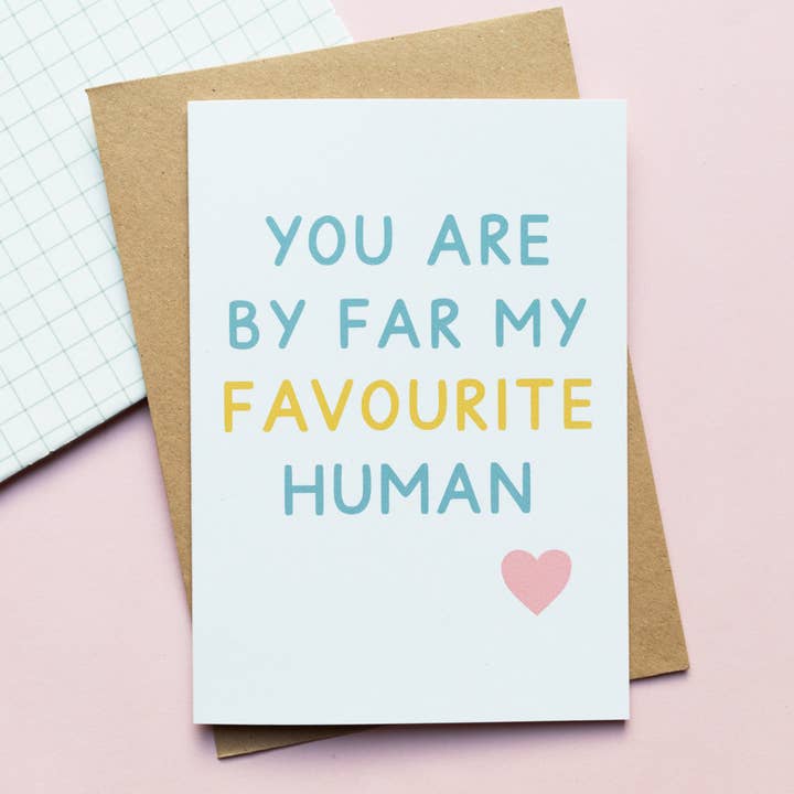Favourite Human Greeting Card | Valentine's & Anniversary for wholesale by Jeff and the Squirrel