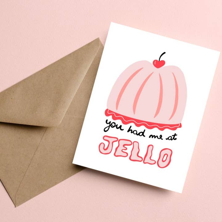You Had Me At Jello Greeting Card for Significant Other for wholesale by Feira Pop