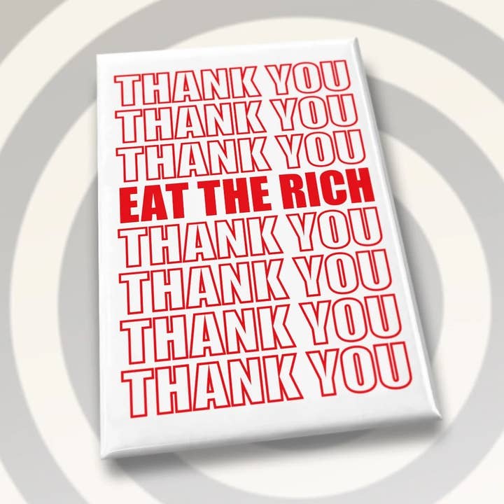 Mangez les riches - Merci pour la vente par Electric Vector LLC.