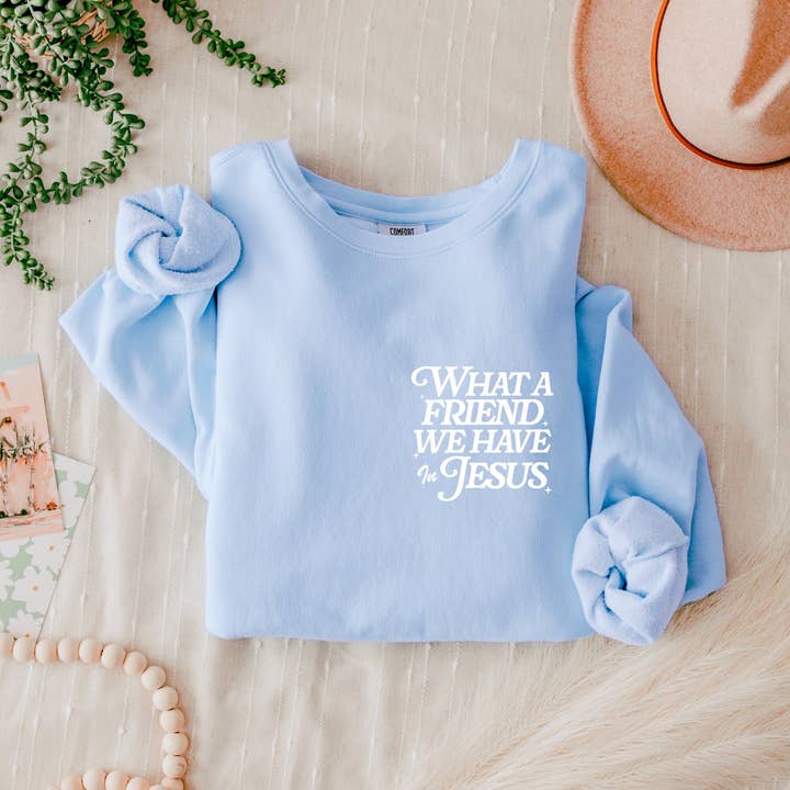 Verita Culture - Wholesale Graphic Sweatshirt - Women's - What A Friend We Have In Jesus Comfort Colors Sweatshirt7