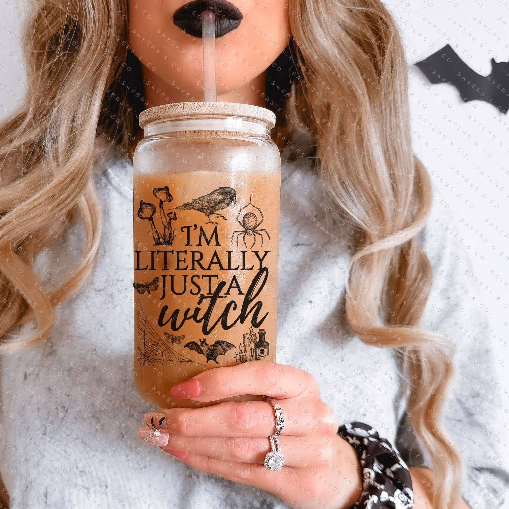 Sayers & Co. - Wholesale Sublimation Transfer - PRINTED Sublimation Transfer or Vinyl Print: I'm Literally Just A Witch - bat 16oz Print3