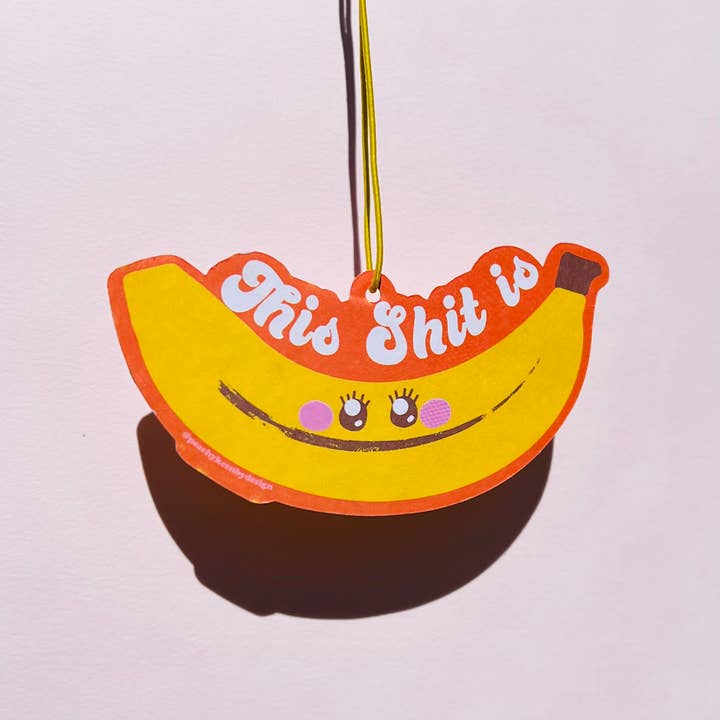 Car Air Freshener: This Shit Is Bananas for wholesale by Peachy Keen by Design Co