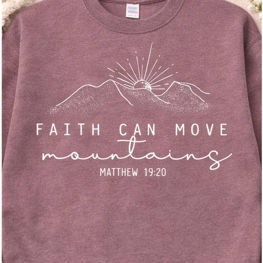 Faith Can Move Mountains Sweatshirt for wholesale by Glitter & Dirt Mn