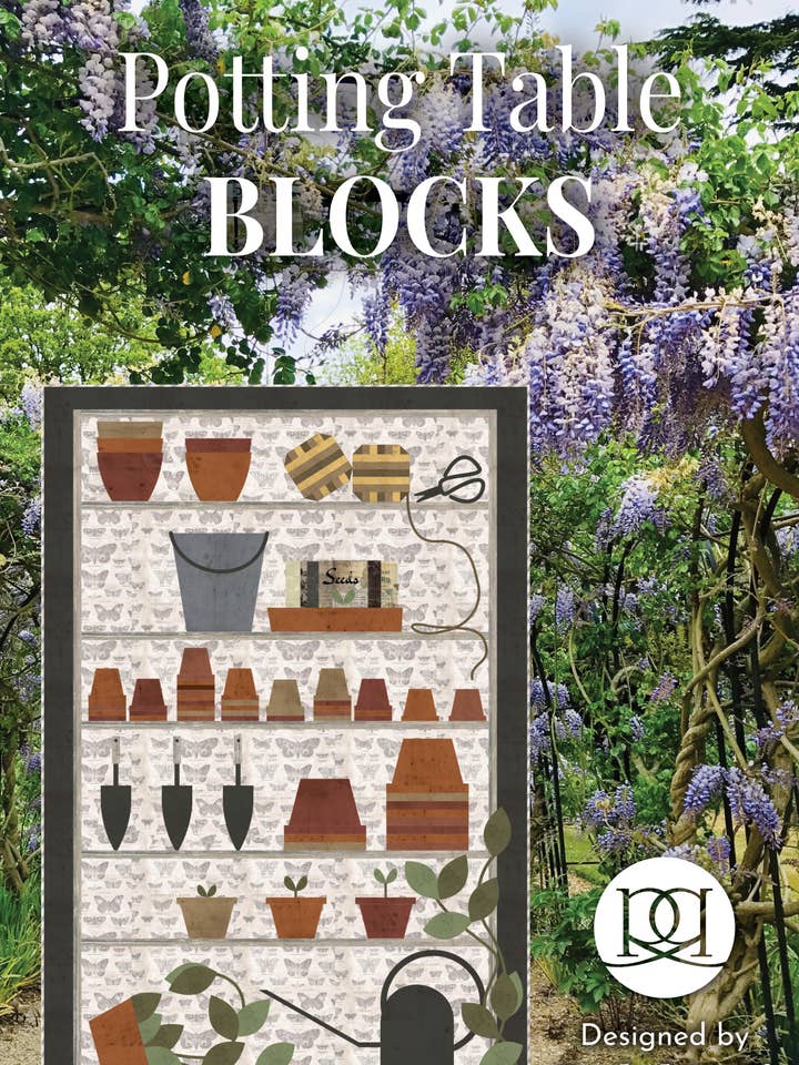 Potting Table Block of the Month | Quilt Patterns for wholesale by Rachel Rossi Design