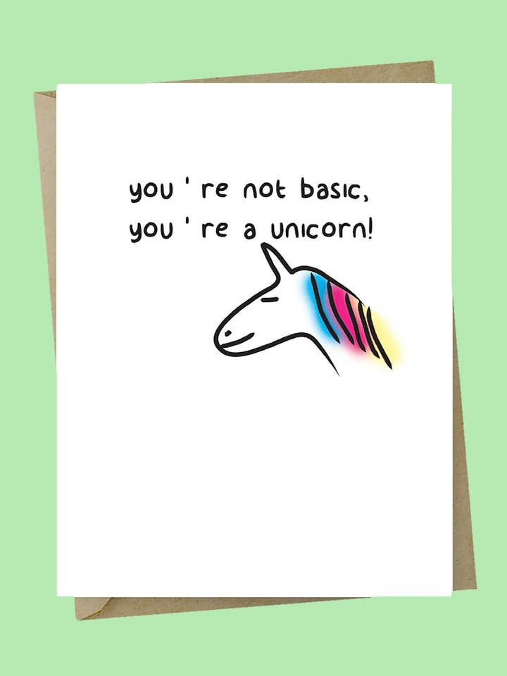 You're Not Basic You're A Unicorn for wholesale by The Good Snail
